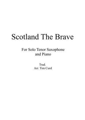 Scotland The Brave for Solo Tenor Saxophone and Piano