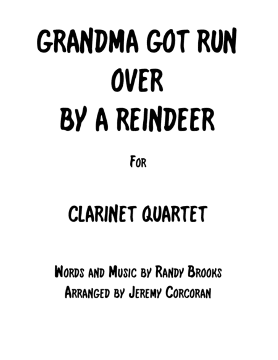 Grandma Got Run Over By A Reindeer Grandma Got Run Over By A Reindeer Woodwind Quartet scores gallery preview page 1