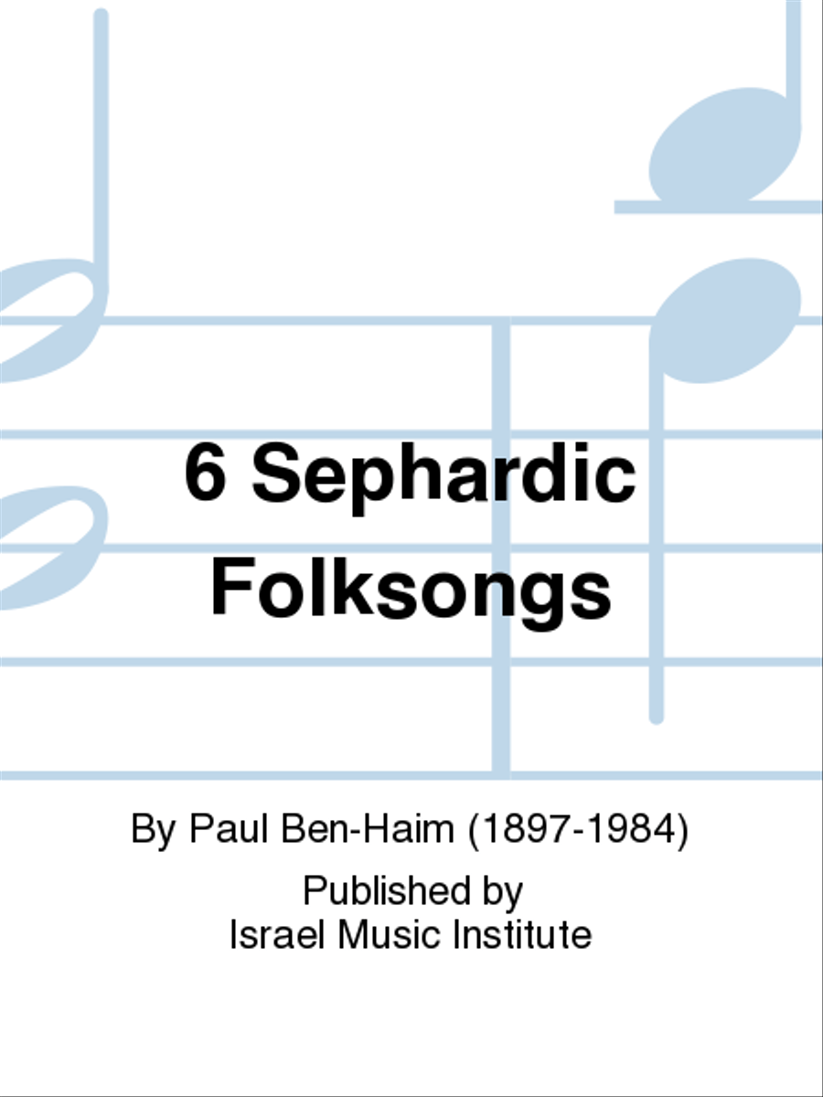 6 Sephardic Folksongs 6 Sephardic Folksongs 4-Part scores gallery preview page 1