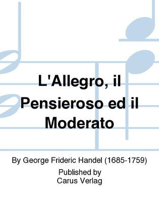 L'Allegro, il Pensieroso ed il Moderato