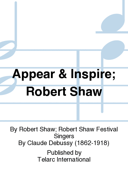 Appear & Inspire; Robert Shaw