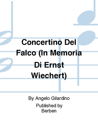 Concertino Del Falco (In Memoria Di Ernst Wiechert)