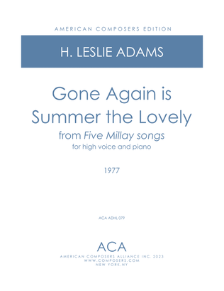 [Adams] Gone Again is Summer The Lovely (from Five Millay Songs)