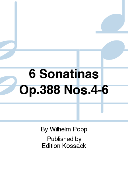 6 Sonatinas Op. 388 Nos. 4-6