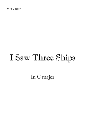 I Saw Three Ships for Viola Duet in C Major. Intermediate.