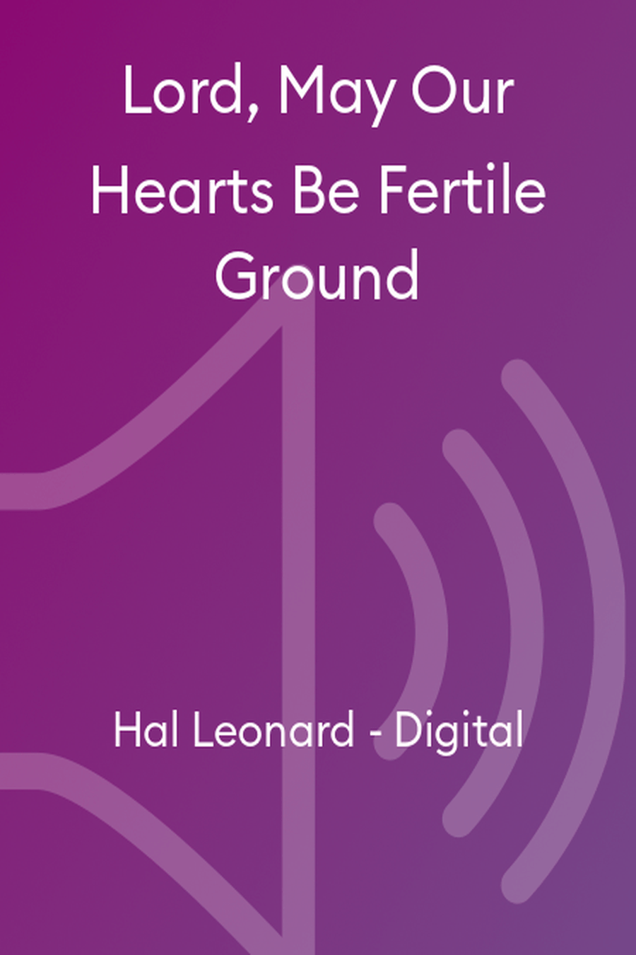 Lord, May Our Hearts Be Fertile Ground Choir scores gallery preview page 1