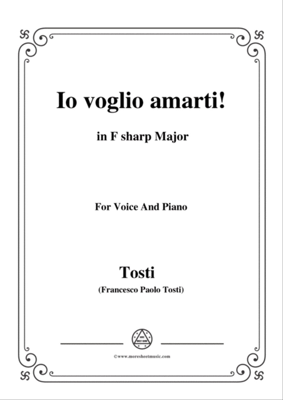 Tosti-Io voglio amarti! In F sharp Major,for Voice and Piano image number null