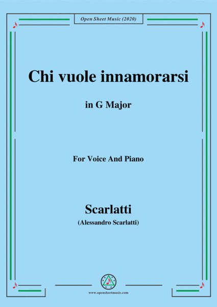 Scarlatti-Chi vuole innamorarsi,in G Major,for Voice and Piano