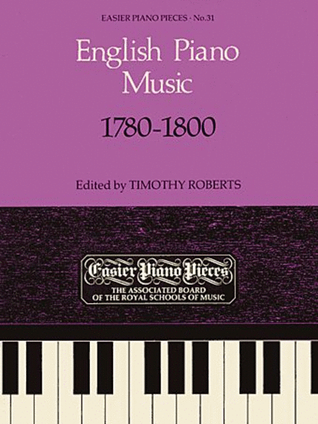 English Piano Music 1780-1800