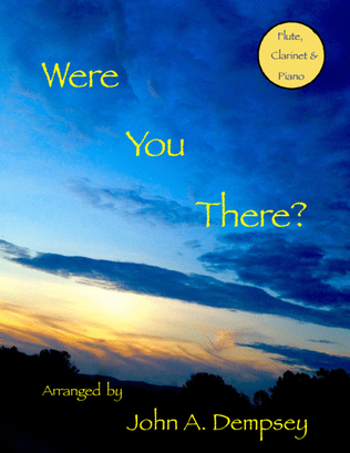 Book cover for Were You There (Trio for Flute, Clarinet and Piano)