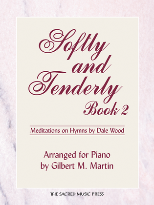 Book cover for Softly and Tenderly, Book 2