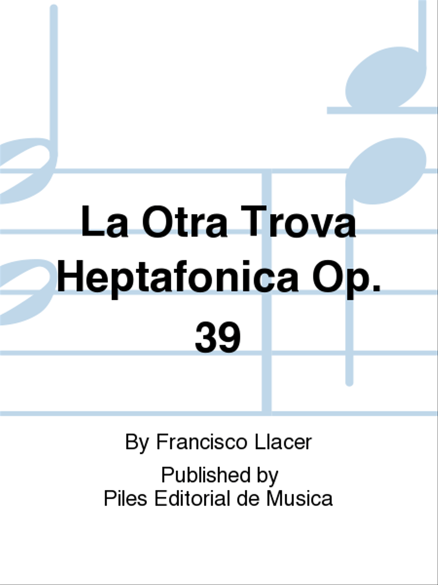 La Otra Trova Heptafonica Op. 39 Piano scores gallery preview page 1