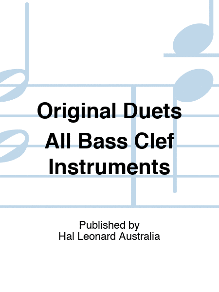 Original Duets All Bass Clef Instruments
