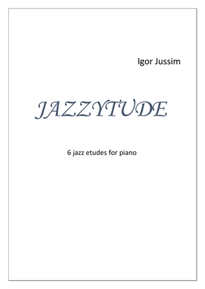 Jazzytude. 6 jazz etude for piano