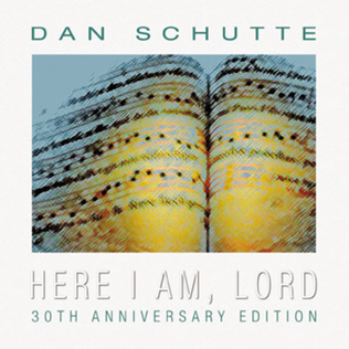 Here I Am, Lord: 30th Anniversary Edition