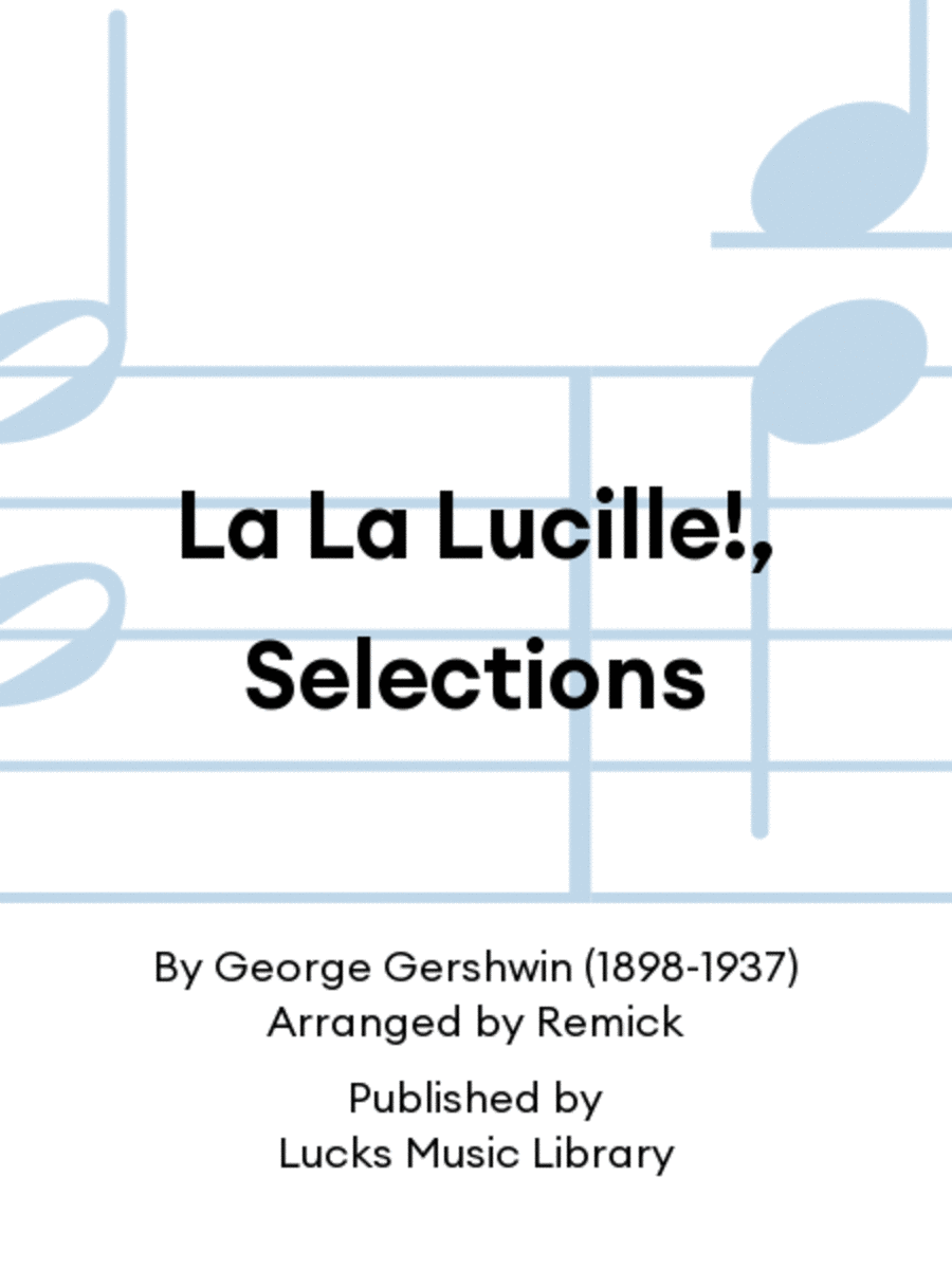 La La Lucille!, Selections