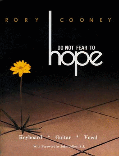 Do Not Fear to Hope
