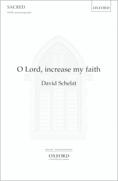 O Lord, increase my faith