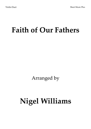 Faith of Our Fathers, for Violin Duet
