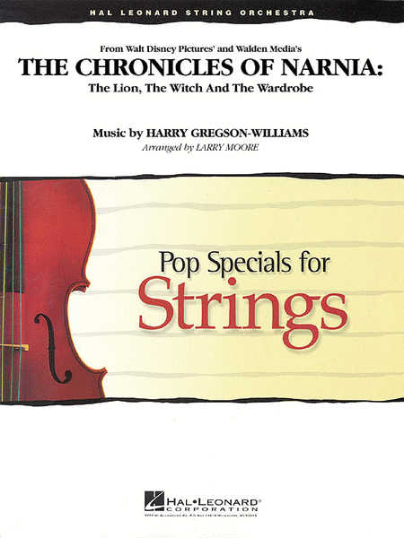 The Chronicles of Narnia – The Lion, the Witch and the Wardrobe by Harry Gregson-Williams String Orchestra - Sheet Music