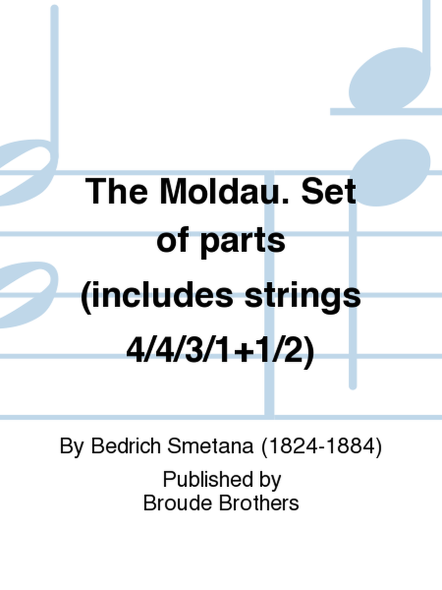 The Moldau. Set of parts (includes strings 4/4/3/1+1/2)