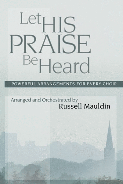 Let His Praise Be Heard - Choral Book image number null