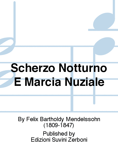 Scherzo Notturno E Marcia Nuziale