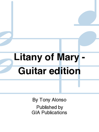 Letanía de la Santísima Virgen María / Litany of Mary - Guitar edition