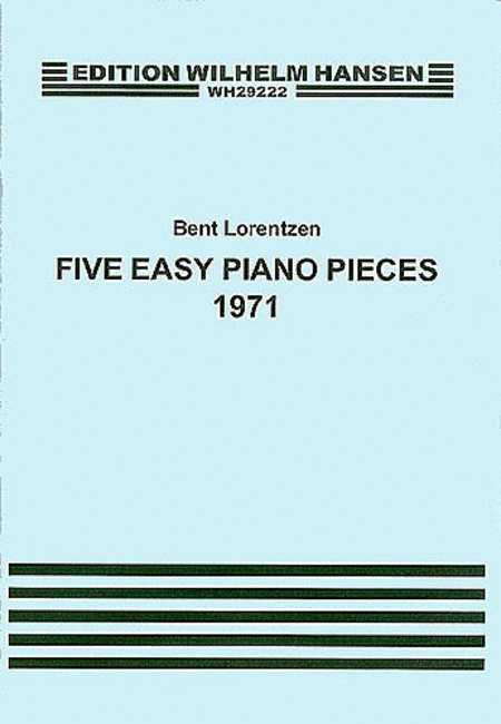 Bent Lorentzen: Five Easy Piano Pieces