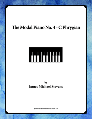 The Modal Piano No. 4 - C Phrygian