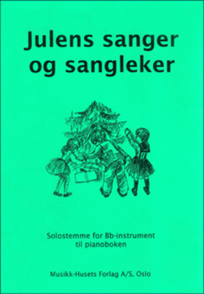 Julens Sanger og Sangleker - Bb-Stemme