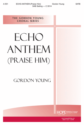 Book cover for Echo Anthem (Praise Him)