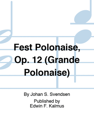 Fest Polonaise, Op. 12 (Grande Polonaise)