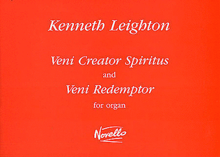 Book cover for Kenneth Leighton: Veni Creator Spiritus And Veni Redemptor For Organ