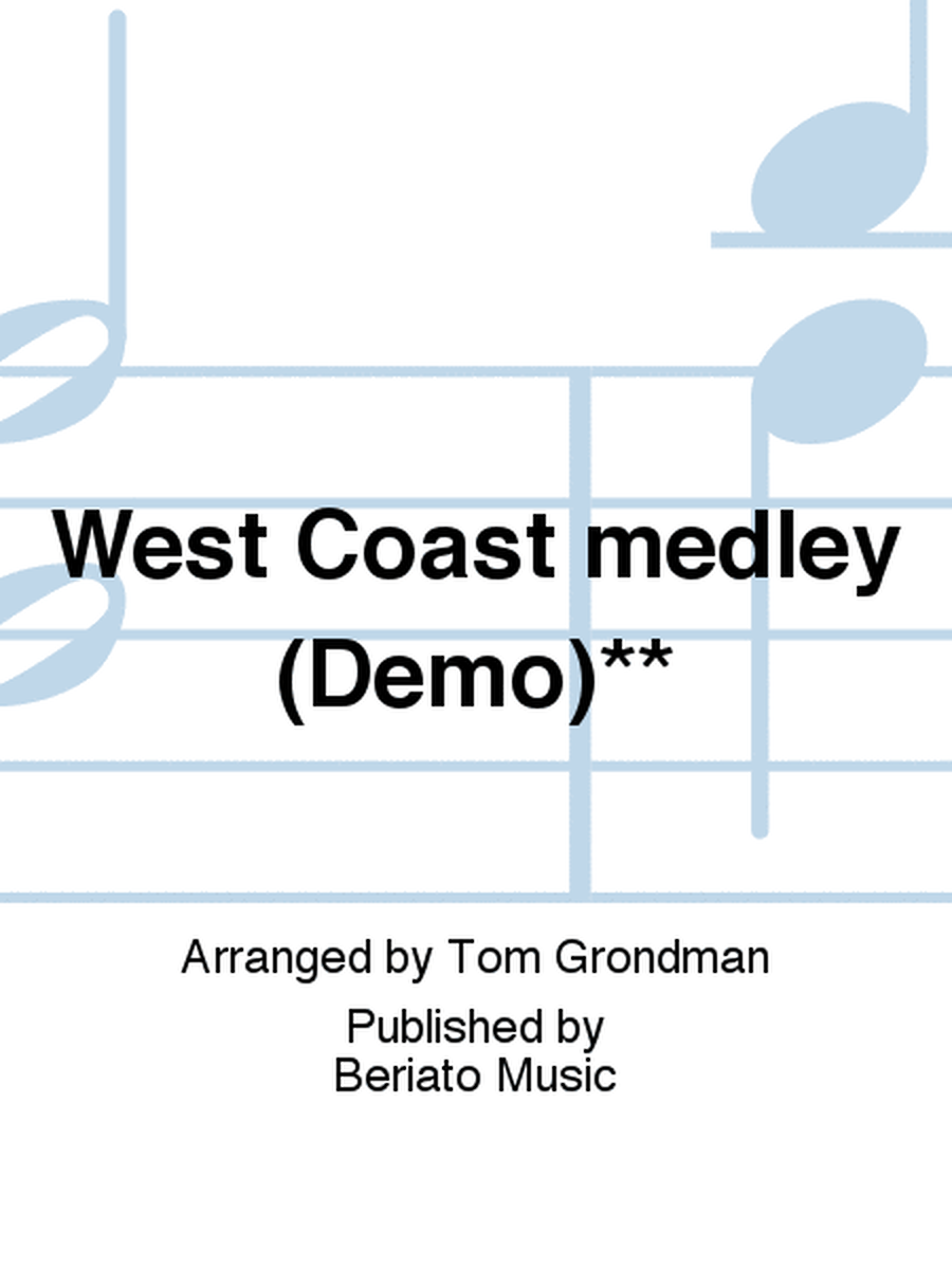 West Coast medley (Demo)**