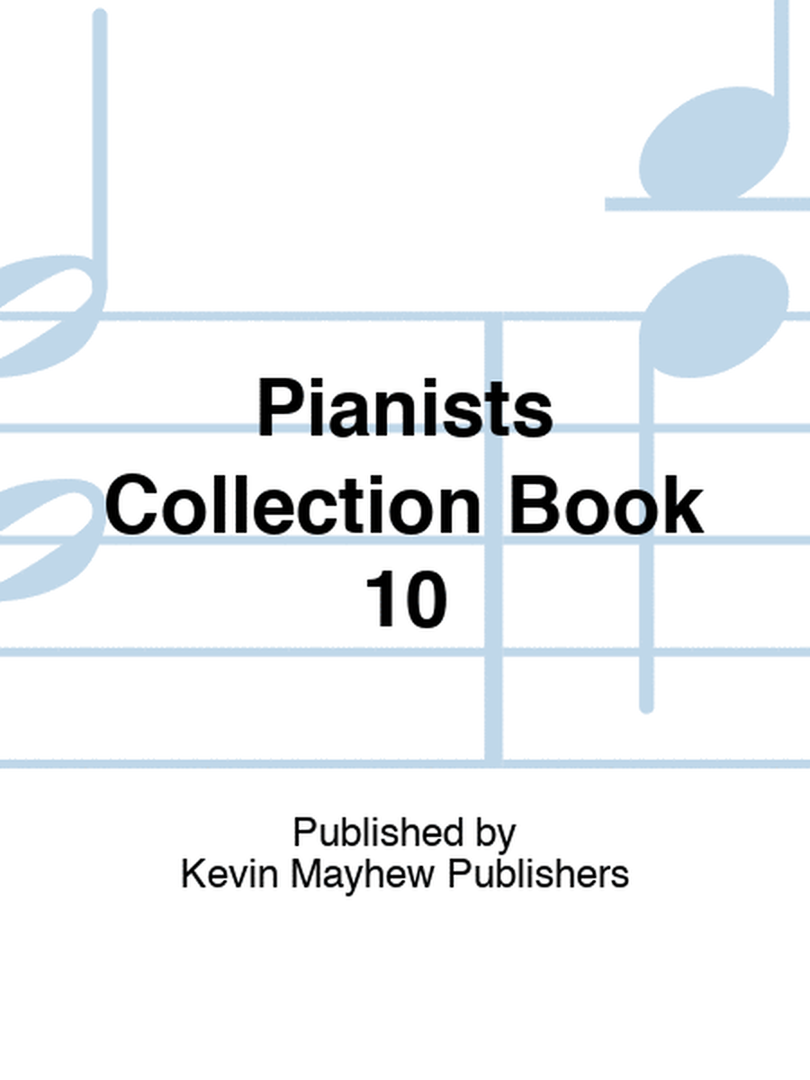 Pianists Collection Book 10