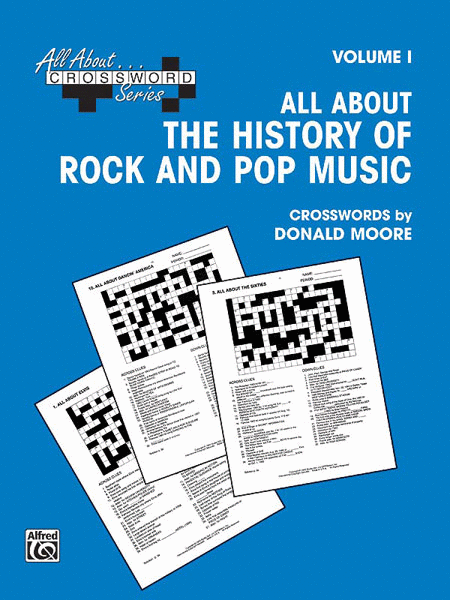 All About Crossword Series Vulume I All About The History Of Rock And Pop Music