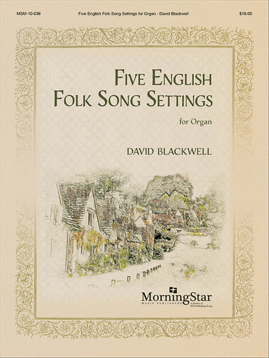 Five English Folk Song Settings for Organ