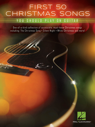 Book cover for First 50 Christmas Songs You Should Play on Guitar