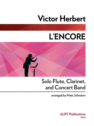 L'Encore for Flute, Clarinet and Concert Band