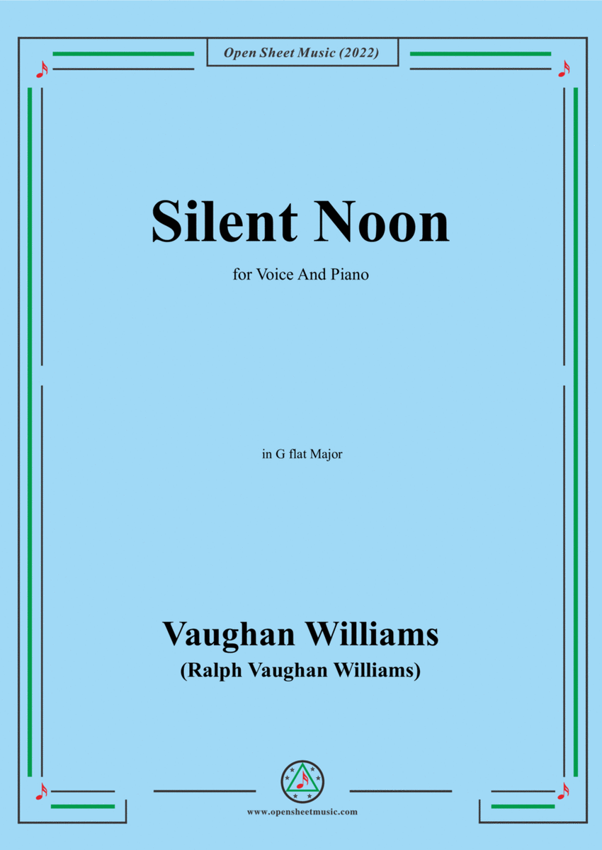 Vaughan Williams-Silent Noon,in G flat Major,for Voice and Piano image number null