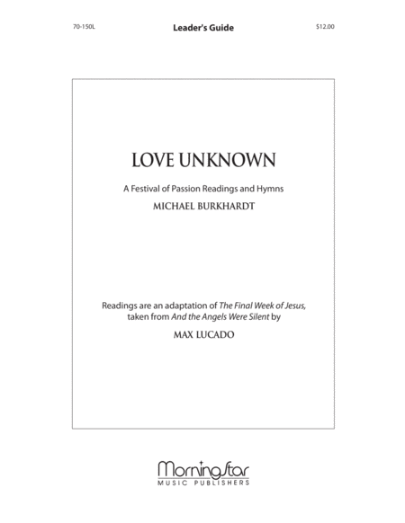 Love Unknown: A Festival of Passion Readings and Hymns (Leader's Guide)
