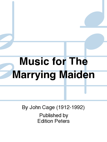 Music for The Marrying Maiden
