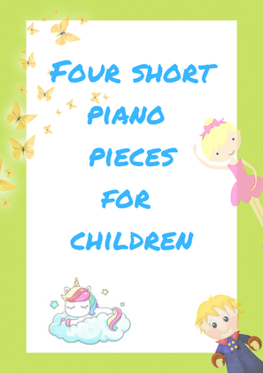 Four Short Piano Pieces For Children