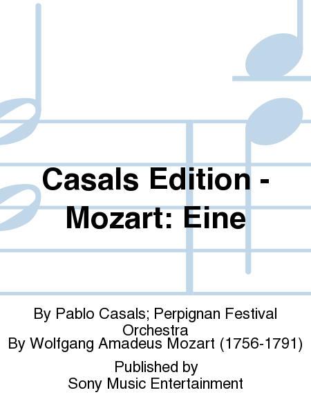 Casals Edition - Mozart: Eine