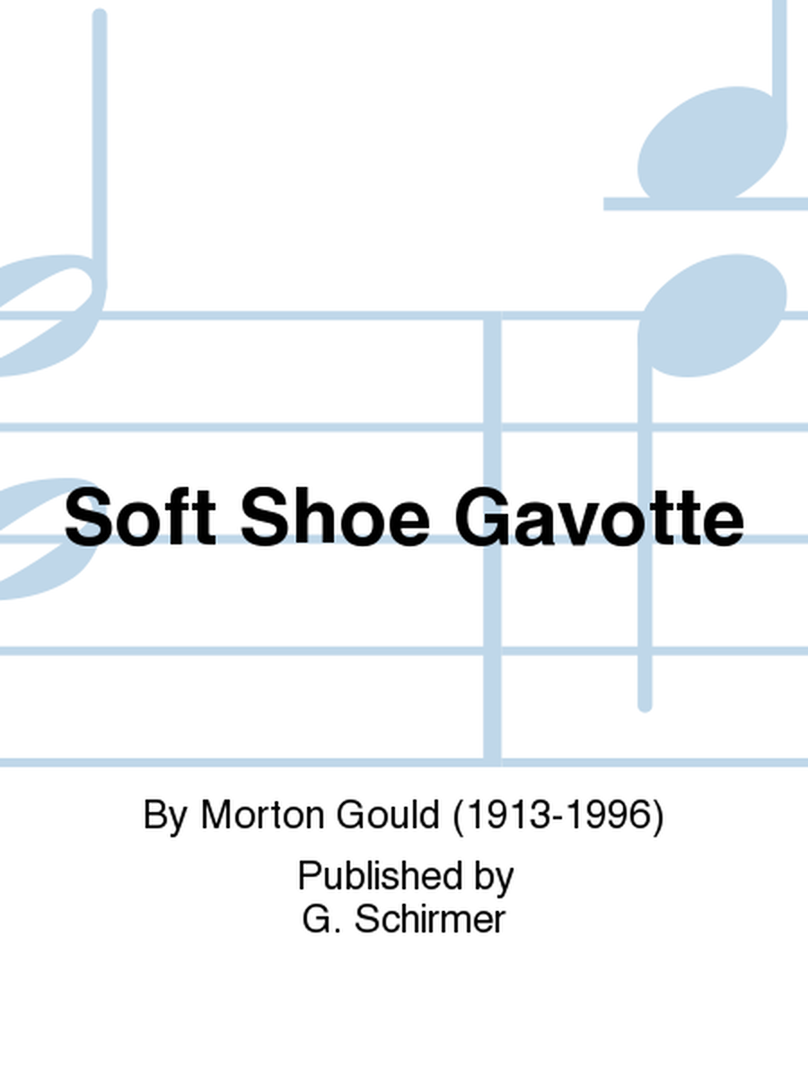 Soft Shoe Gavotte