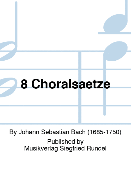 8 Choralsaetze