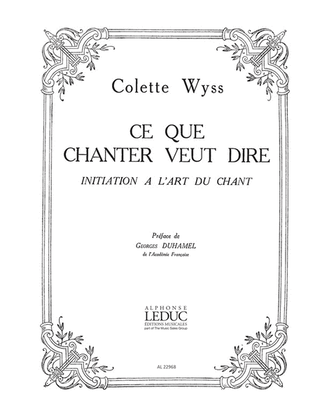 Book cover for Ce Que Chanter Veut Dire (voice Solo)