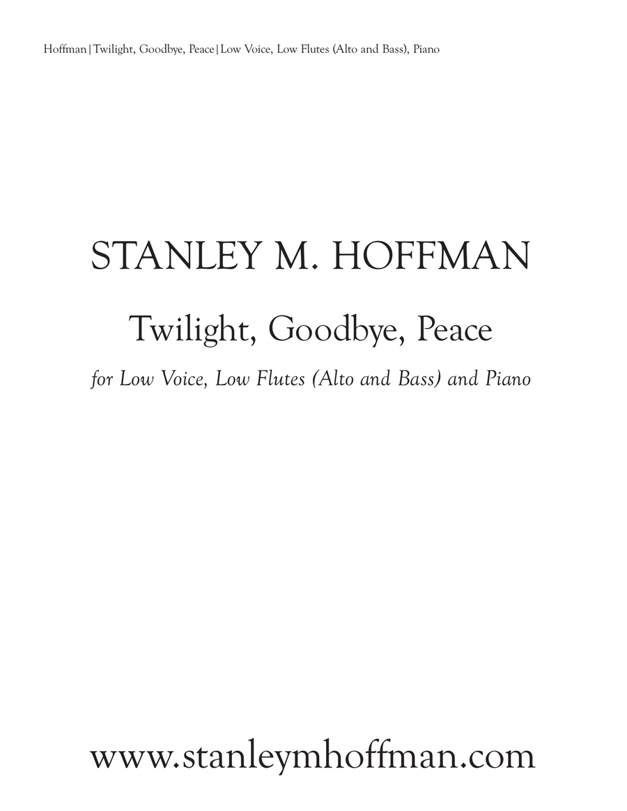 Twilight, Goodbye, Peace by Stanley M. Hoffman Small Ensemble - Digital Sheet Music