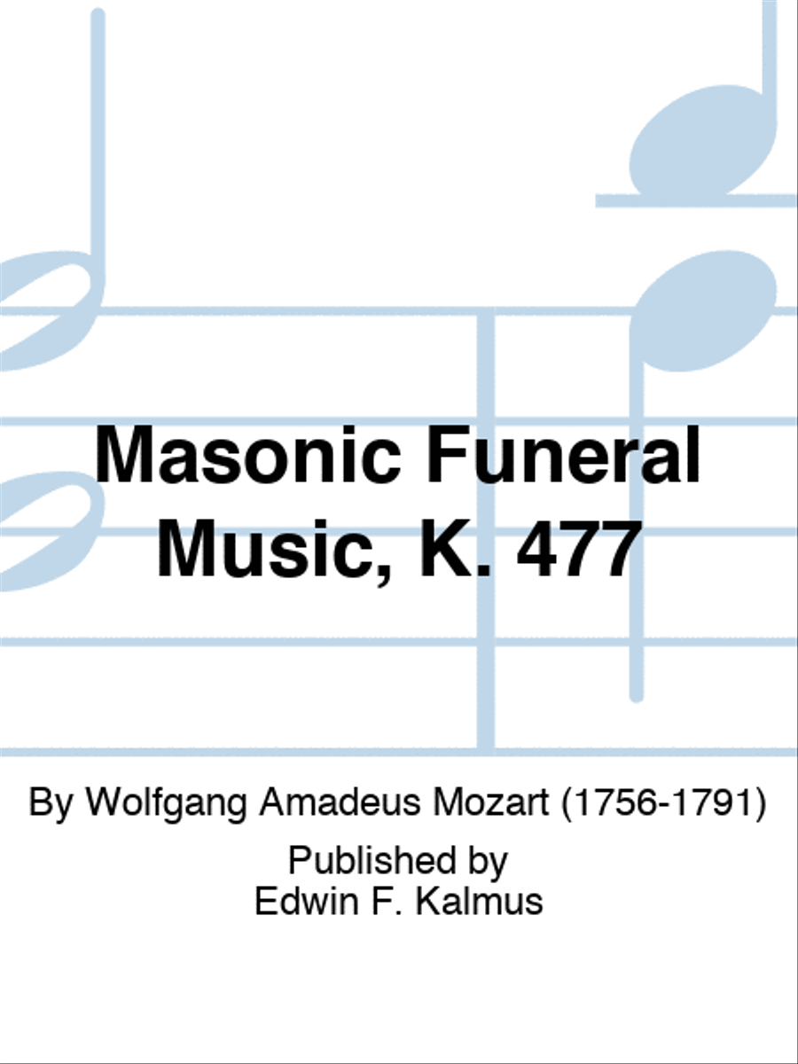 Masonic Funeral Music, K. 477